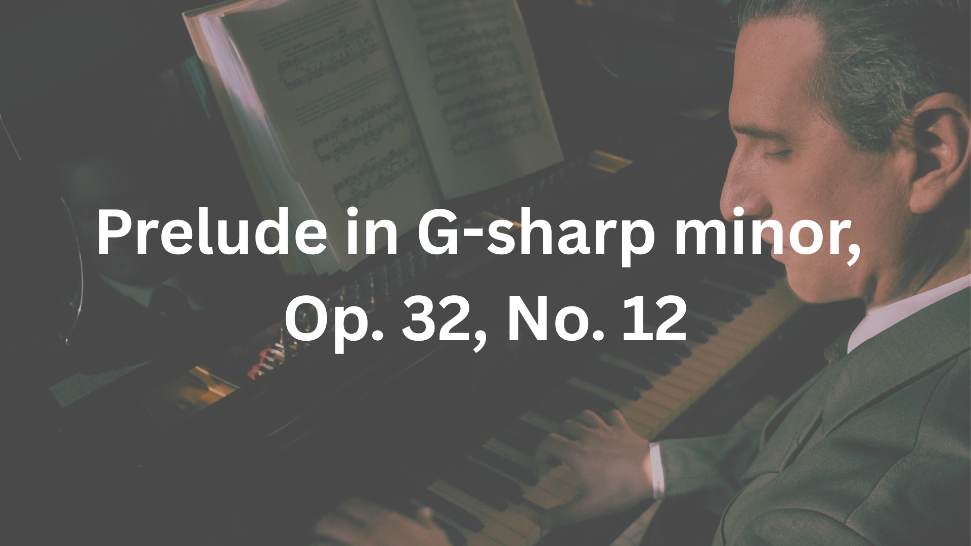 Prelude in G-sharp minor, Op. 32, No. 12